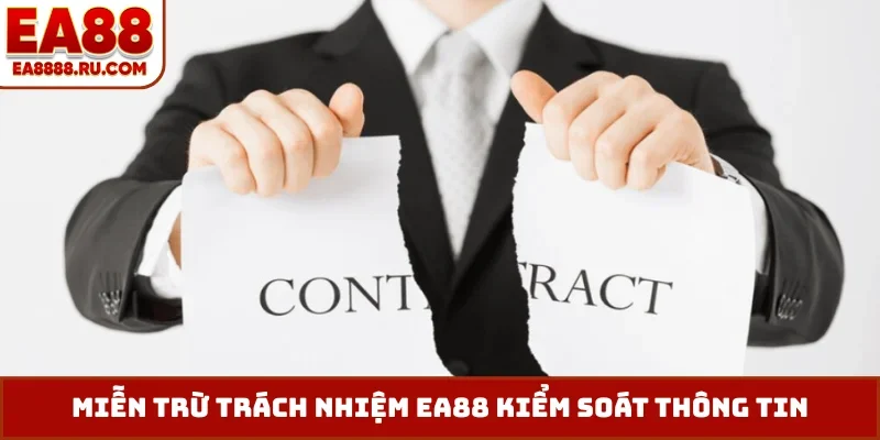 Miễn trừ trách nhiệm EA88 kiểm soát thông tin